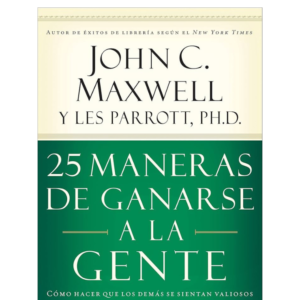 PDF 25 Maneras de Ganarse a la Gente John Maxwell